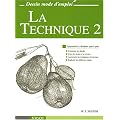 La Technique Tome 2 : Apprendre � dessiner pas � pas