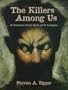 The Killers Among Us: An Examination of Serial Murder and Its Investigation
