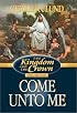 Come Unto Me (Kingdom and the Crown, 2) (Kingdom and the Crown, 2)