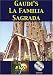 Gaudi's La Familia Sagrada (Sp&hellip;