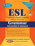 ESL Intermediate/Advanced Grammar (English Language Series)