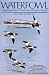 Waterfowl: An Identification Guide to the Ducks, Geese, and Swans of the World