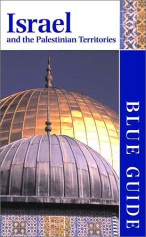 City Travel Guides Discounted  Books : Blue Guide Israel And The Palestinian Territories