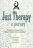 Just Therapy - a Journey
 A Collection of Papers from the Just Therapy Team
 New Zealand,
Charles Waldegrave