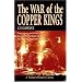 The War of the Copper Kings