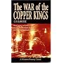 The War of the Copper Kings