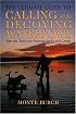 The Ultimate Guide to Calling and Decoying Waterfowl: Tips and Tactics for Hunting Ducks and Geese