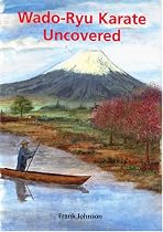 Wado-ryu Karate Uncovered