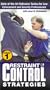 Restraint and Control Strategies: State-of-the-Art Defensive Tactics for Law Enforcement and Security Professionals [VHS]