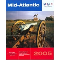 Mobil Travel Guide Mid Atlantic, 2005: Delaware, Maryland, New Jersey, Pennsylvania, Virginia, Washington DC, and West Virginia (Mobil Travel Guides (Includes All 16 Regional Guides))