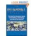 The Internet Revolution: The Not-for-Dummies Guide to the History, Technology, and Use of the Internet