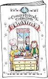 Muffins: A Medley of Mouth-Watering Muffins (The Country Friends Collection) (Country Friends Collection)