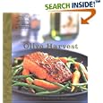 The Olive Harvest Cookbook: Olive Oil Lore and Recipes from McEvoy Ranch