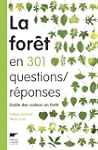 La for�t en 301 questions r�ponses :...