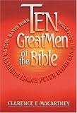 Ten Great Men of the Bible