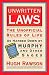 Book Unwritten Laws: The Unofficial Rules of Life As Handed Down by Murphy and Other Sages