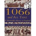 1066 and All That: A Memorable History of England