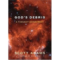 God's Debris: A Thought Experiment