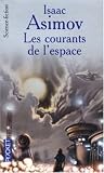 Les courants de l'espace par Isaac Asimov Les courants de l'espace par Asimov