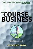 On Course for Business: Women and Golf