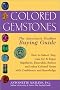 Colored Gemstones: The Antoinette Matlins Buying Guide