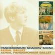 Pandemonium Shadow Show / Aerial Ballet / Aerial Pandemonium Ballet