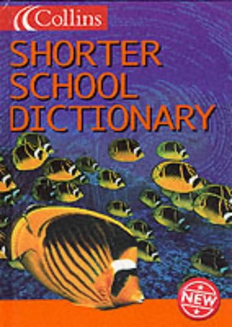 Collins Shorter School Dictionary (Collins Children's Dictionaries)
