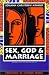 Sex, God, Marriage