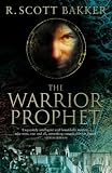 The Warrior Prophet: The Prince of Nothing Book Two