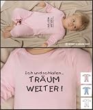 Krabbelanzug / Schlafanzug mit Druck ICH UND SCHLAFEN - TRÄUM WEITER / in rosa, weiss oder hellblau / Gr. 60 - 86