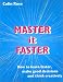 Master it Faster