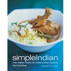 Simple Indian: The Fresh Tastes of India's New Cuisine