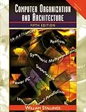 Computer organization and architecture : designing for performance