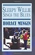 Sleepy Willie Sings The Blues