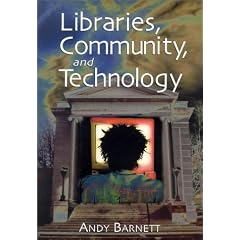 Libraries, Community, and Technology