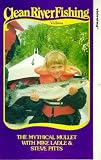 Review Beekay International  / Clean River Fishing - The Mythical Mullet - With Mike Ladle And Steve Pitts
