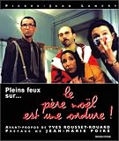 Le Père Noël est une ordure