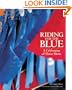 Riding for the Blue: A Celebration of Horse Shows