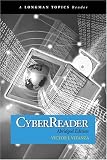 CyberReader, Abridged Edition (A Longman Topics Reader) (Longman Topics Series)