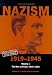Nazism 1919-1945 Volume 1: The Rise to Power 1919-1934: A Documentary Reader (University of Exeter Press - Exeter Studies in History)
