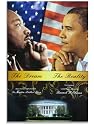 Barack Obama & Martin Luther King "The Dream & The Reality" Poster
