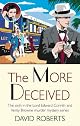 The More Deceived: The Sixth in the Lord Edward Corinth and Verity Browne Murder Mystery Series