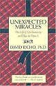 Unexpected Miracles: Gift of Synchronicity and How to Open it