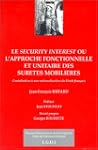 Le Security Interest ou l'approche fo...