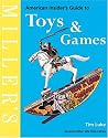 Miller's American Insider's Guide to Toys and Games