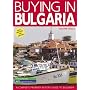 Buying in Bulgaria: A Complete Property Buyer's Guide to Bulgaria 2007/8 (Buying in Property Guides)