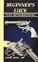 Beginner's Luck: A Paul Grey Murder Mystery