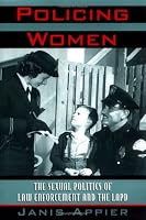 Policing Women Pb (Critical Perspectives On The P)
