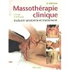 Massoth�rapie clinique incluant anatomie et traitement