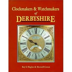 Clockmakers and Watchmakers of Derbyshire